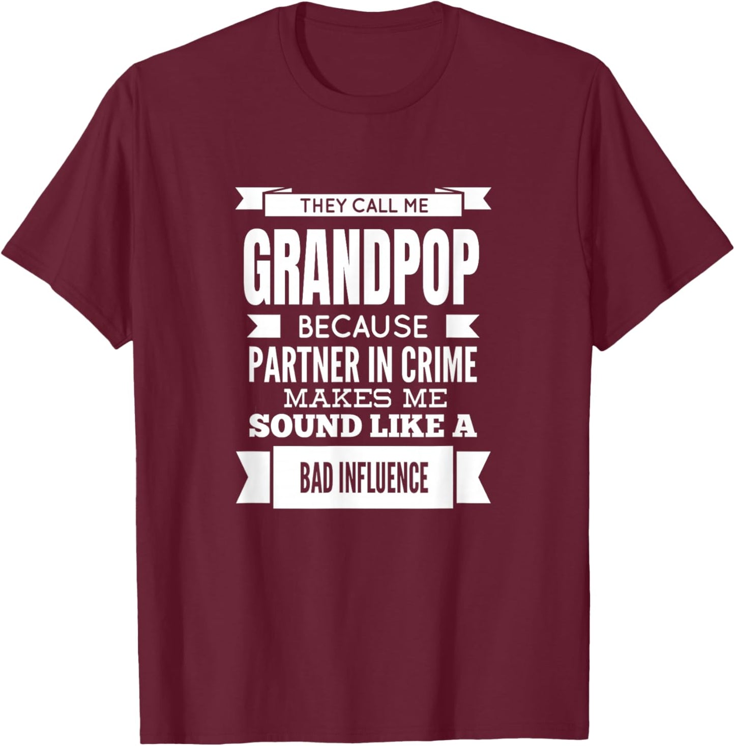 They Call Me Grandpop Special Grandpa T-Shirt - T-Shirt | Maroon