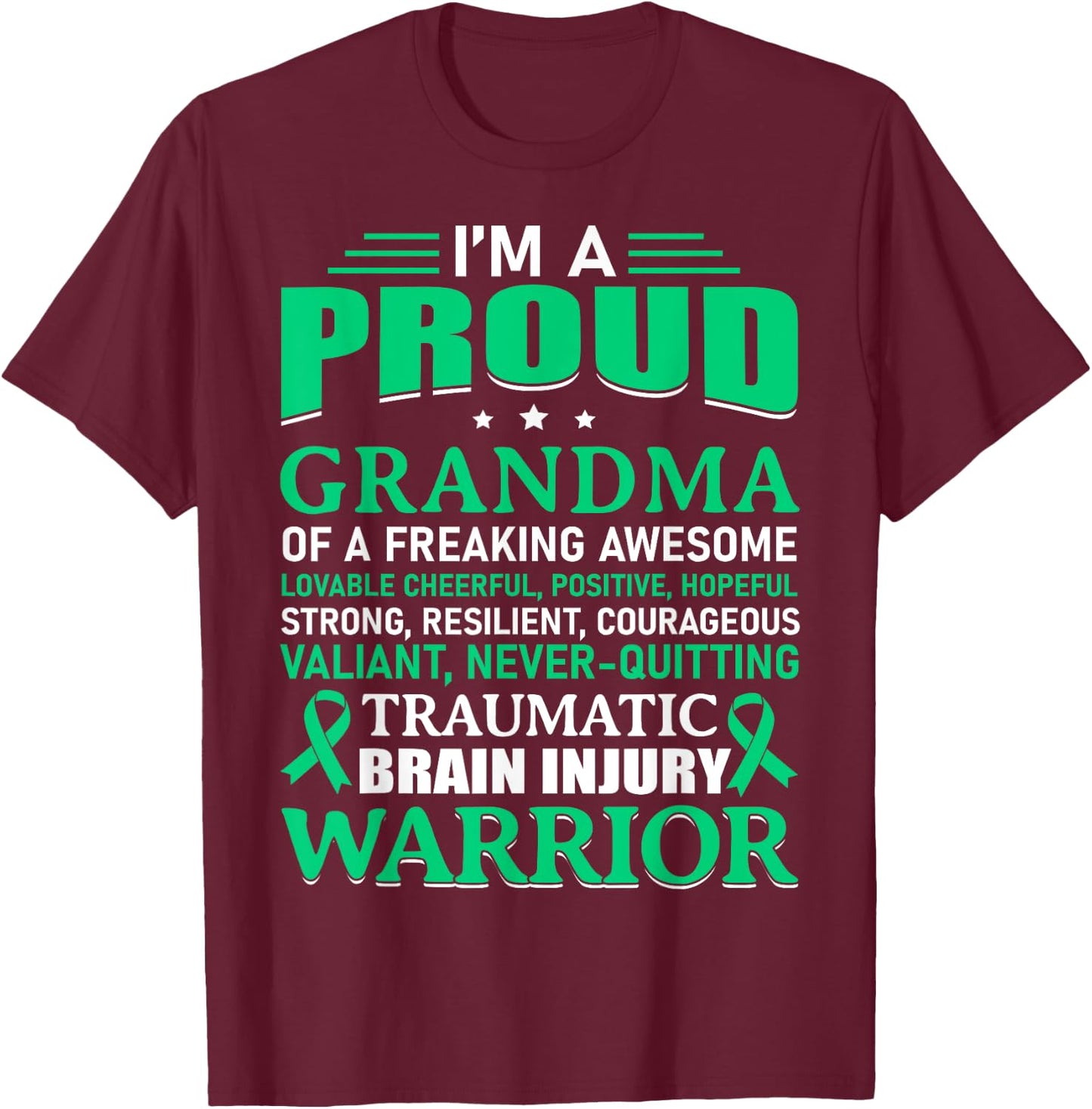 Traumatic Brain Injury Awareness TBI Grandma Warrior Gift T-Shirt - T-Shirt | Maroon
