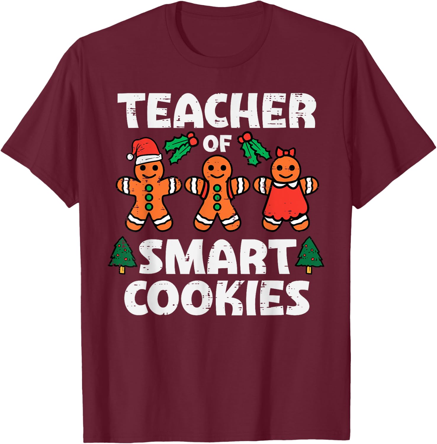 Teacher Of Smart Cookies Retro Gingerbread Xmas Men Women T-Shirt - T-Shirt | Maroon