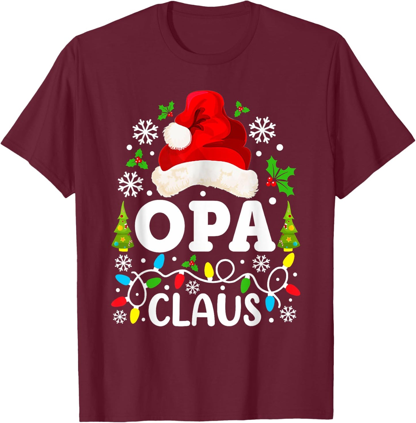 Opa Claus Funny Christmas Family Matching Grandpa T-Shirt - T-Shirt | Maroon
