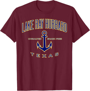 Lake Ray Hubbard Shirt , Men, Girls & Boys T-Shirt - T-Shirt | Maroon
