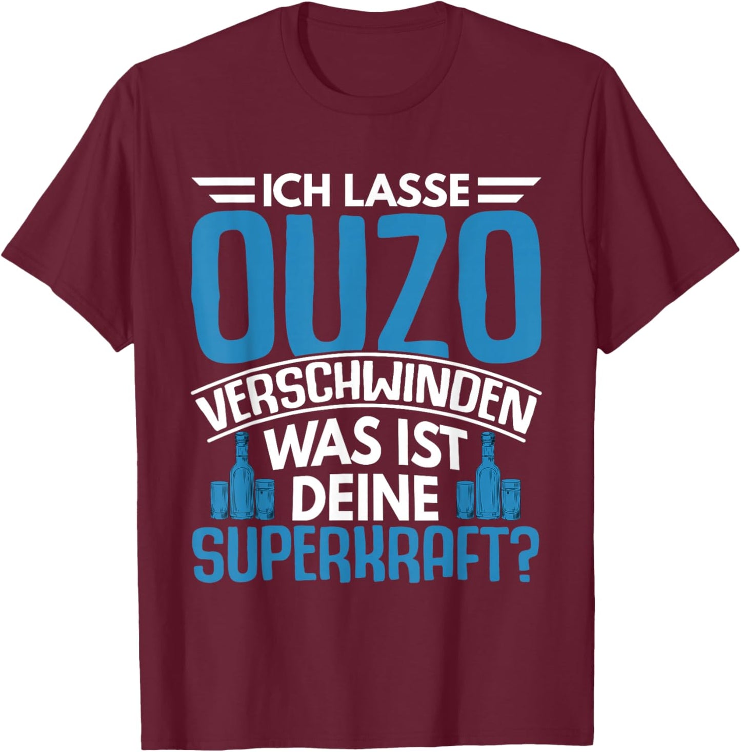 Lustige Grafiken und Mehr Ouzo Schnaps Spruch Geschenk Greiche Griechenland Geschenkid , -Erwachsene, Schwarz, S T-Shirt - T-Shirt | Maroon