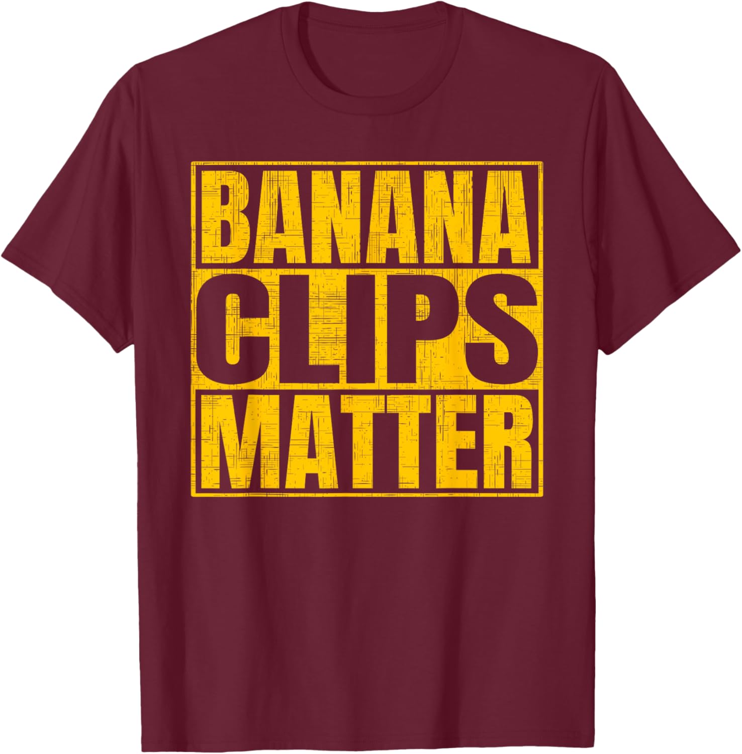 Banana Clips Matter Funny AK-47 Rifle T-Shirt - T-Shirt | Maroon