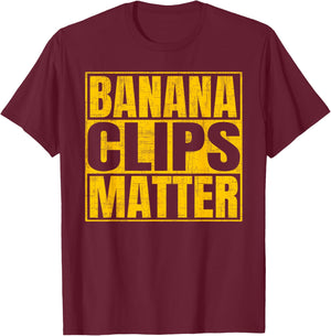 Banana Clips Matter Funny AK-47 Rifle T-Shirt - T-Shirt | Maroon