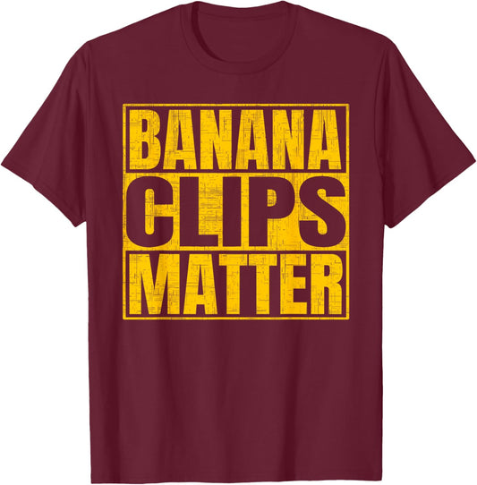 Banana Clips Matter Funny AK-47 Rifle T-Shirt - T-Shirt | Maroon