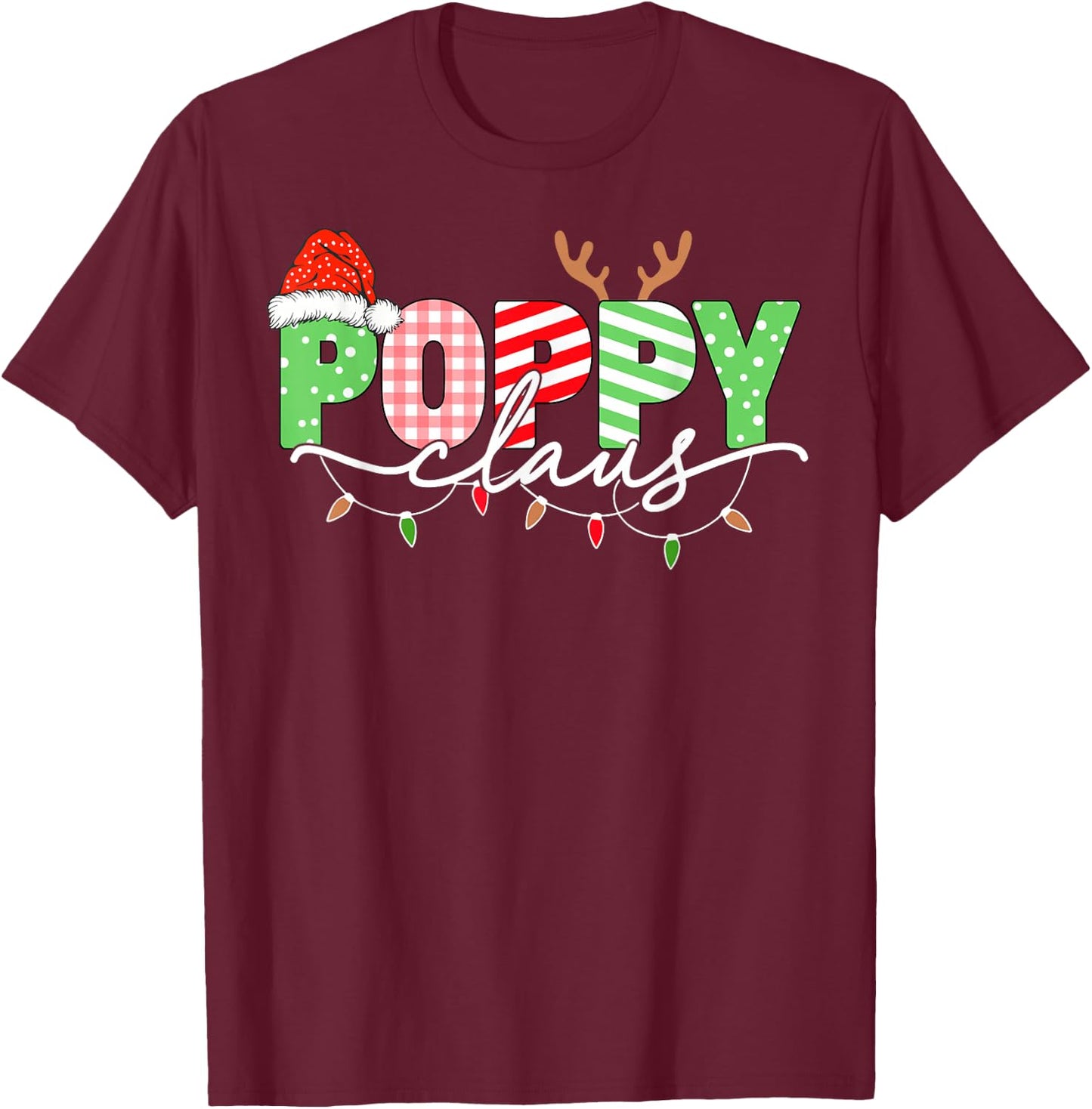 Poppy Claus Christmas Lights Santa Hat Family Matching T-Shirt - T-Shirt | Maroon