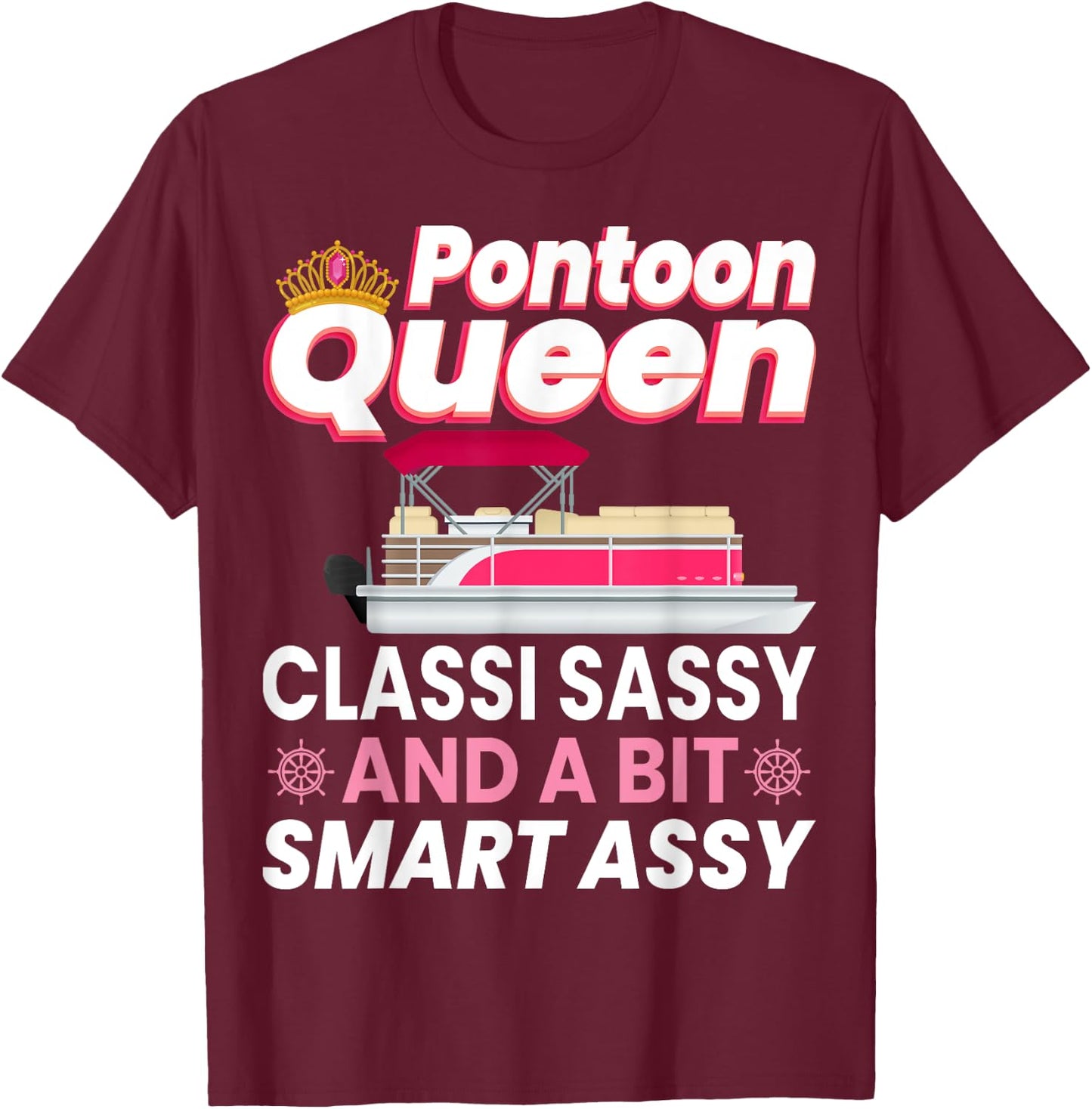 Pontoon Queen Gift Pontoon Boating Mom Women Girl Lover T-Shirt - T-Shirt | Maroon