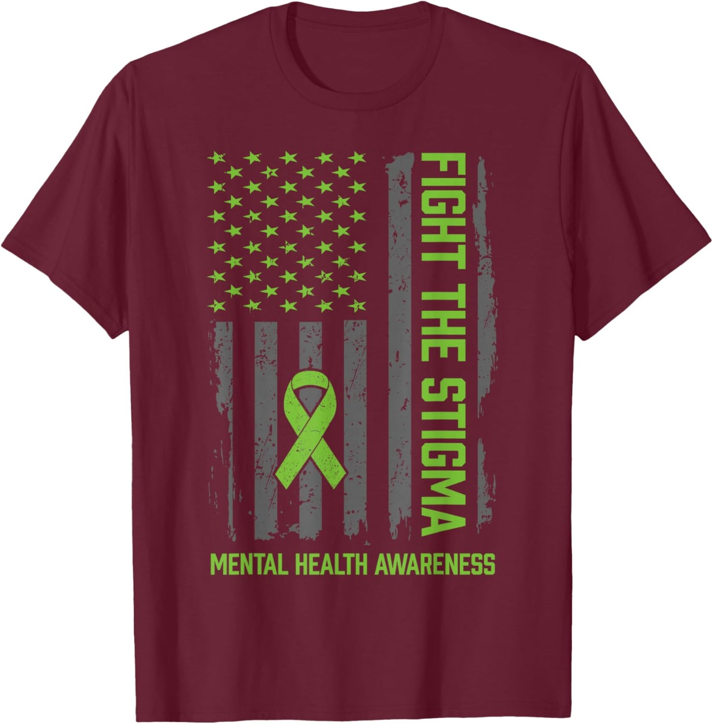 Mental Health Awareness Shirt Fight The Stigma Mental Health T-Shirt - T-Shirt | Maroon