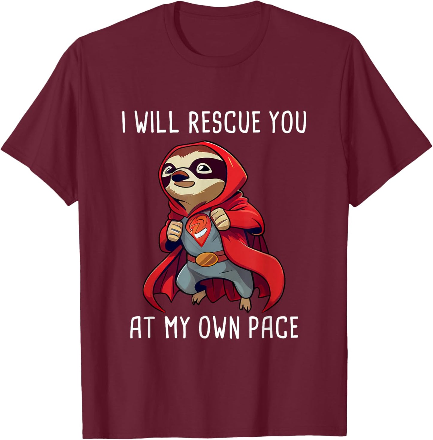 Funny Sloth Superhero Sloth Super Hero Cape Sloth Lover T-Shirt - T-Shirt | Maroon