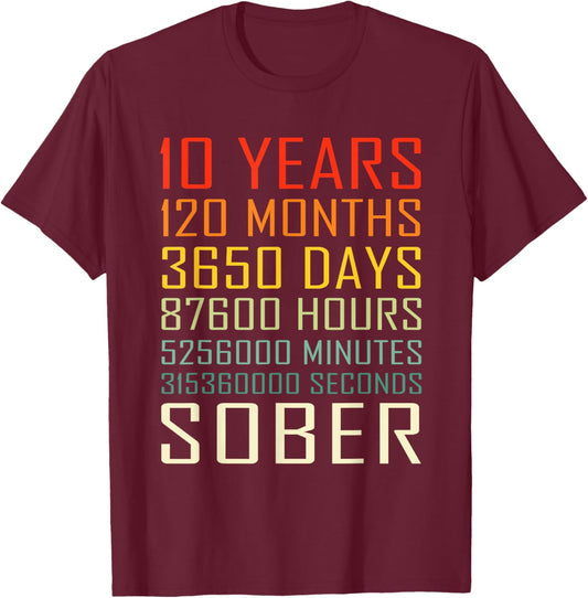 10 Year Sobriety Anniversary Vintage 10 Years Sober T-Shirt - T-Shirt | Maroon