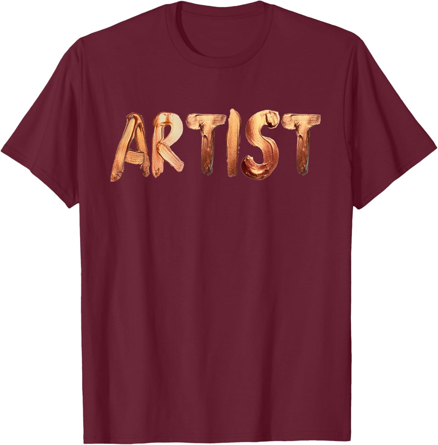 Artist Painters Creators Talent Artistic Men Kids Teens Girl T-Shirt - T-Shirt | Maroon