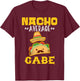 Nacho Average GABE Custom Name Cinco De Mayo Sombrero T-Shirt - T-Shirt | Maroon