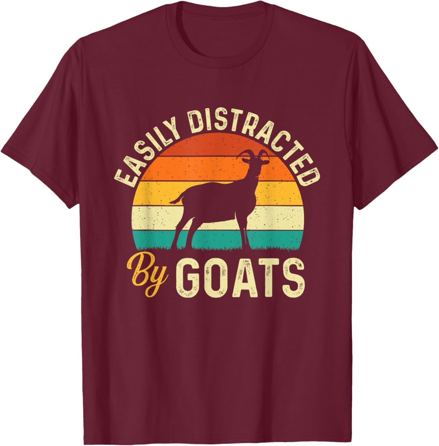 Easily Distracted By Goats - Retro Vintage Goat Lover Farmer T-Shirt - T-Shirt | Maroon