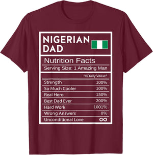 Nigerian Dad Nutrition Facts National Pride Gift Dad T-Shirt - T-Shirt | Maroon