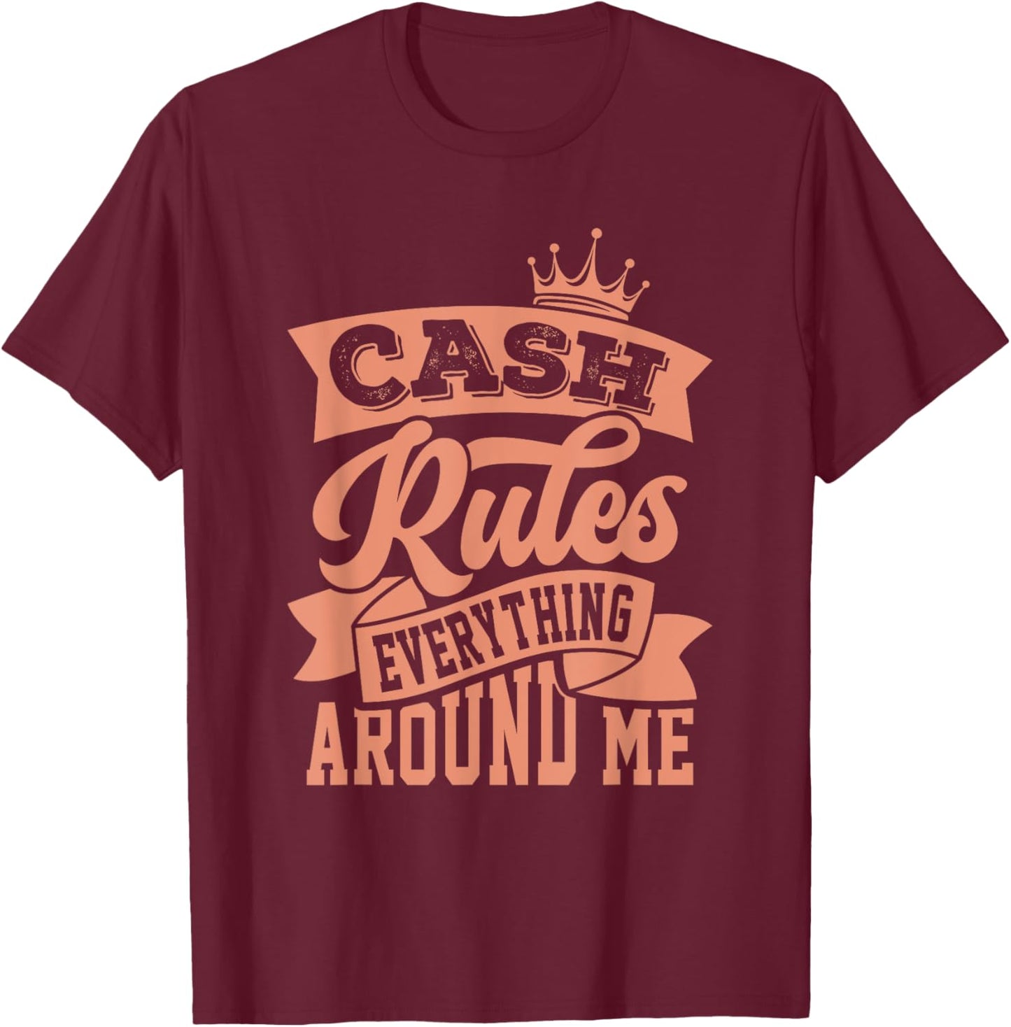Concrete And Luxury Cash Rules Crimson Bliss T-Shirt - T-Shirt | Maroon