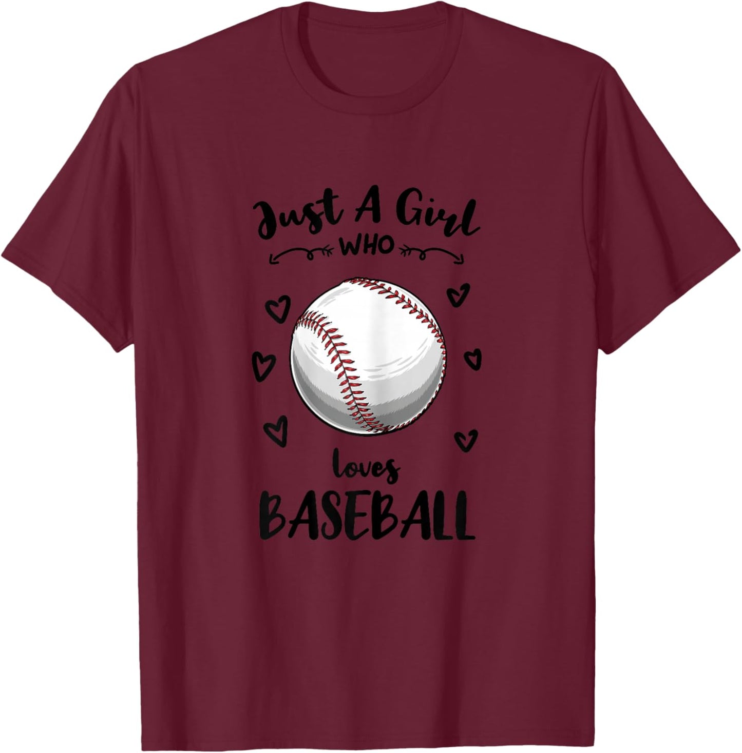 Just A Girl Who Loves Baseball T-Shirt - T-Shirt | Maroon