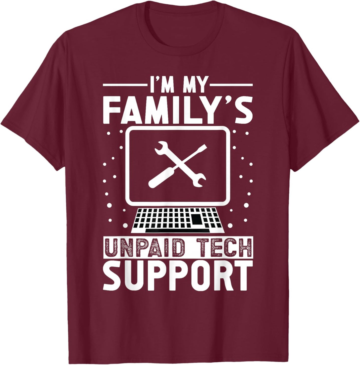 Tech Support T-Shirt - T-Shirt | Maroon