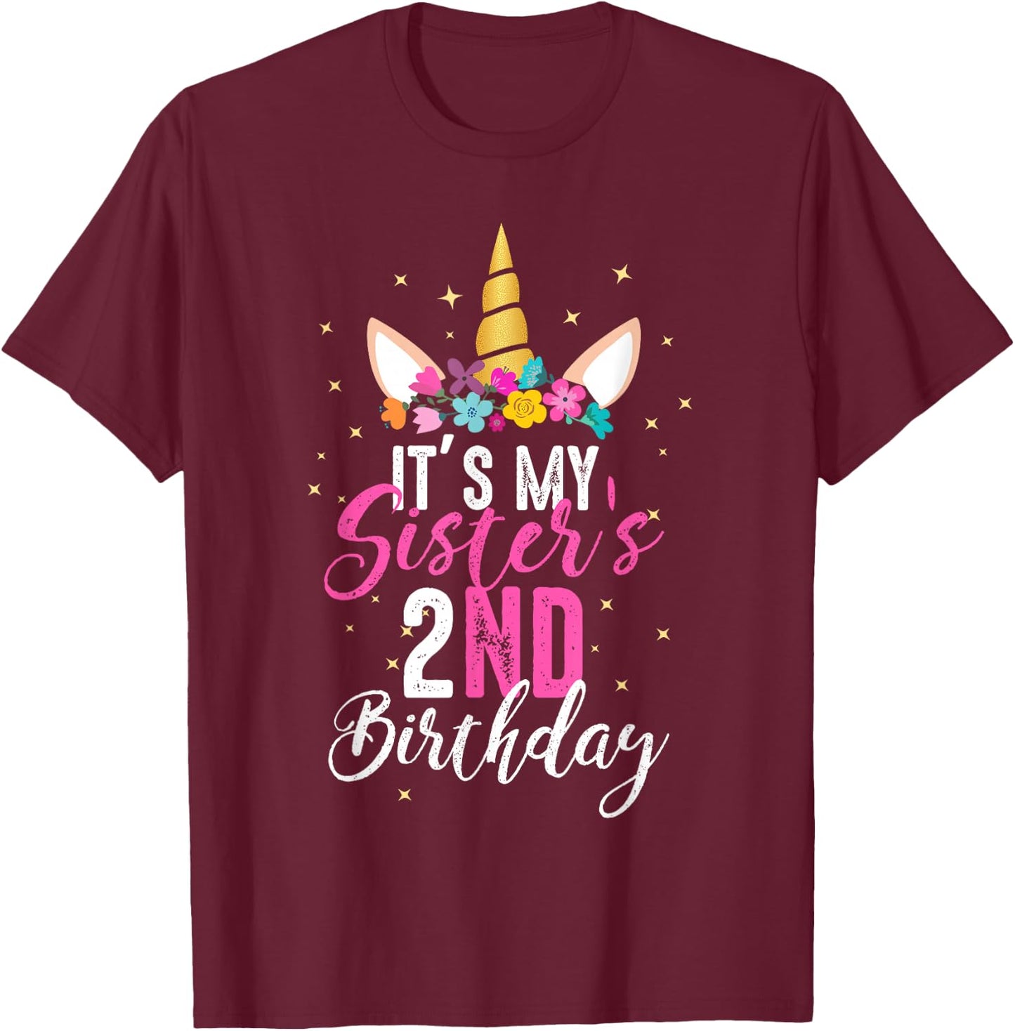 Its My Sisters 2nd Birthay Sibling Gift Unicorn Birthday T-Shirt - T-Shirt | Maroon
