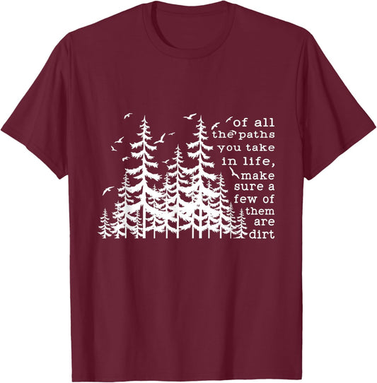Of all the paths you take in life quote by John Muir Camper T-Shirt - T-Shirt | Maroon
