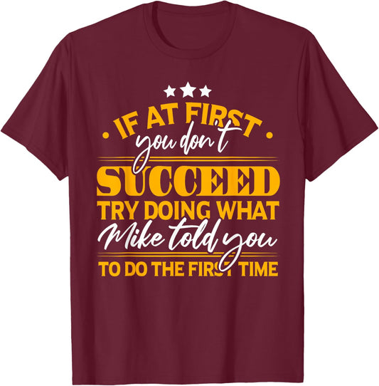 Funny Mike T-Shirt - T-Shirt | Maroon