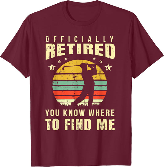 Retired Golf Gift Retirement Party Retiring Golfing Golfer T-Shirt - T-Shirt | Maroon