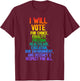 I Will Vote for Choice, Equality, Freedom, Education Respect T-Shirt - T-Shirt | Maroon