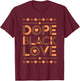 Dope Black Love Matching Married Couple Valentines Day T-Shirt - T-Shirt | Maroon
