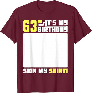 It's My 63rd Birthday 63 Years Old Funny 63 Yrs Bday Sign My T-Shirt - T-Shirt | Maroon