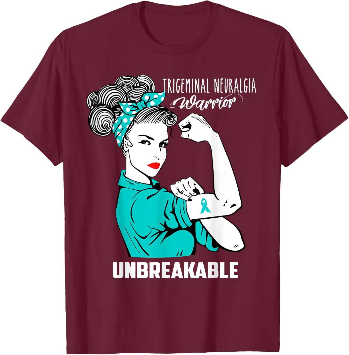 Trigeminal Neuralgia Warrior Unbreakable Awareness Gift T-Shirt - T-Shirt | Maroon