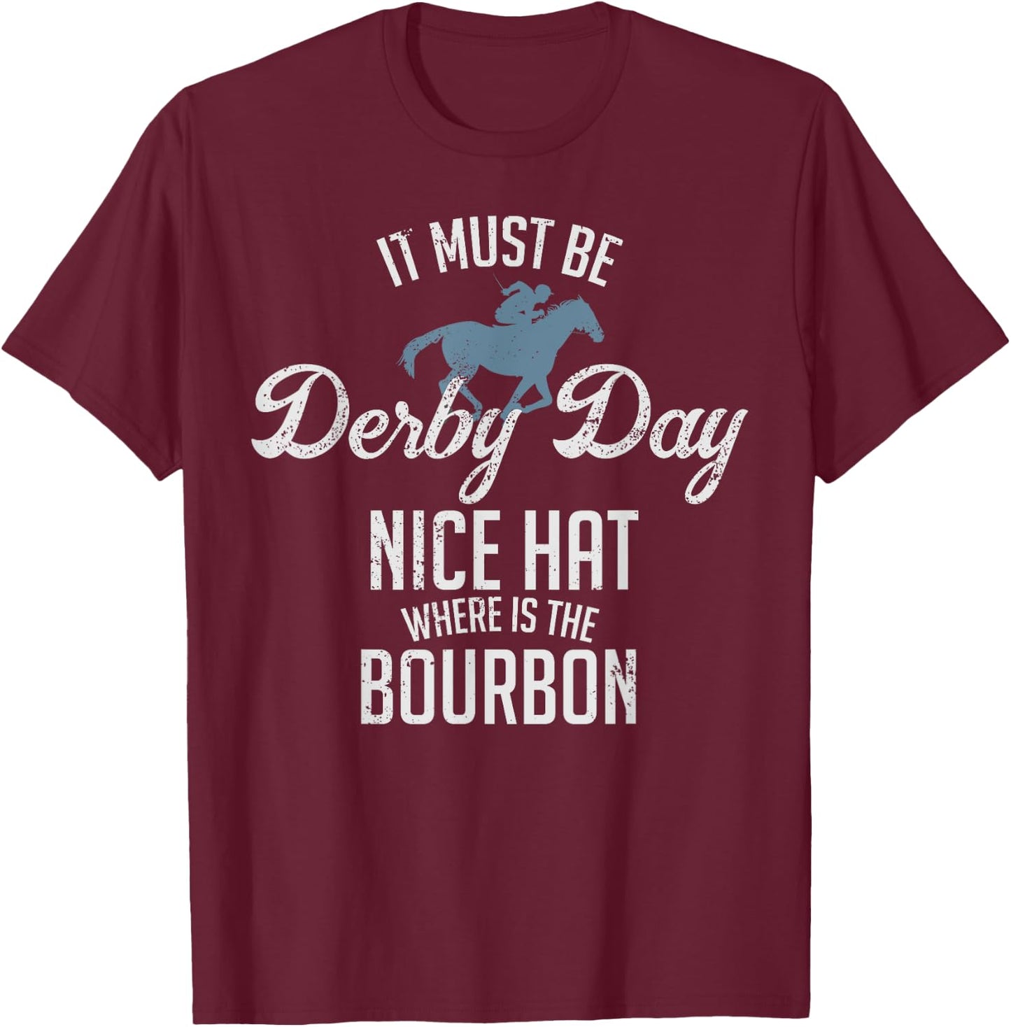 Funny Derby Day and Mint Juleps, Kentucky Horse Racing T-Shirt - T-Shirt | Maroon