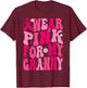 I Wear Pink For My Granny Ribbon Breast Cancer Support Squad T-Shirt - T-Shirt | Maroon