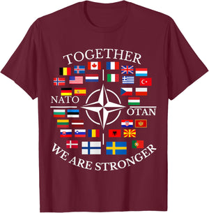 NATO OTAN with Finland and Sweden together we are stronger T-Shirt - T-Shirt | Maroon