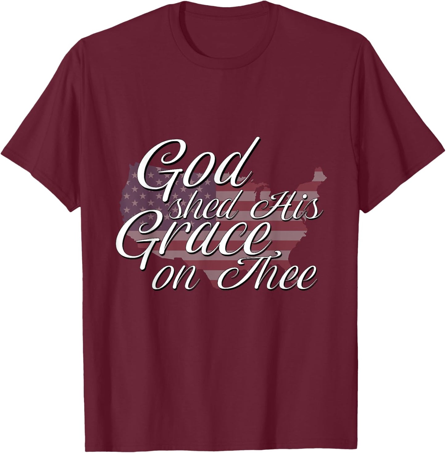 God Shed His Grace On Thee Perfect Religious Inspirational T-Shirt - T-Shirt | Maroon