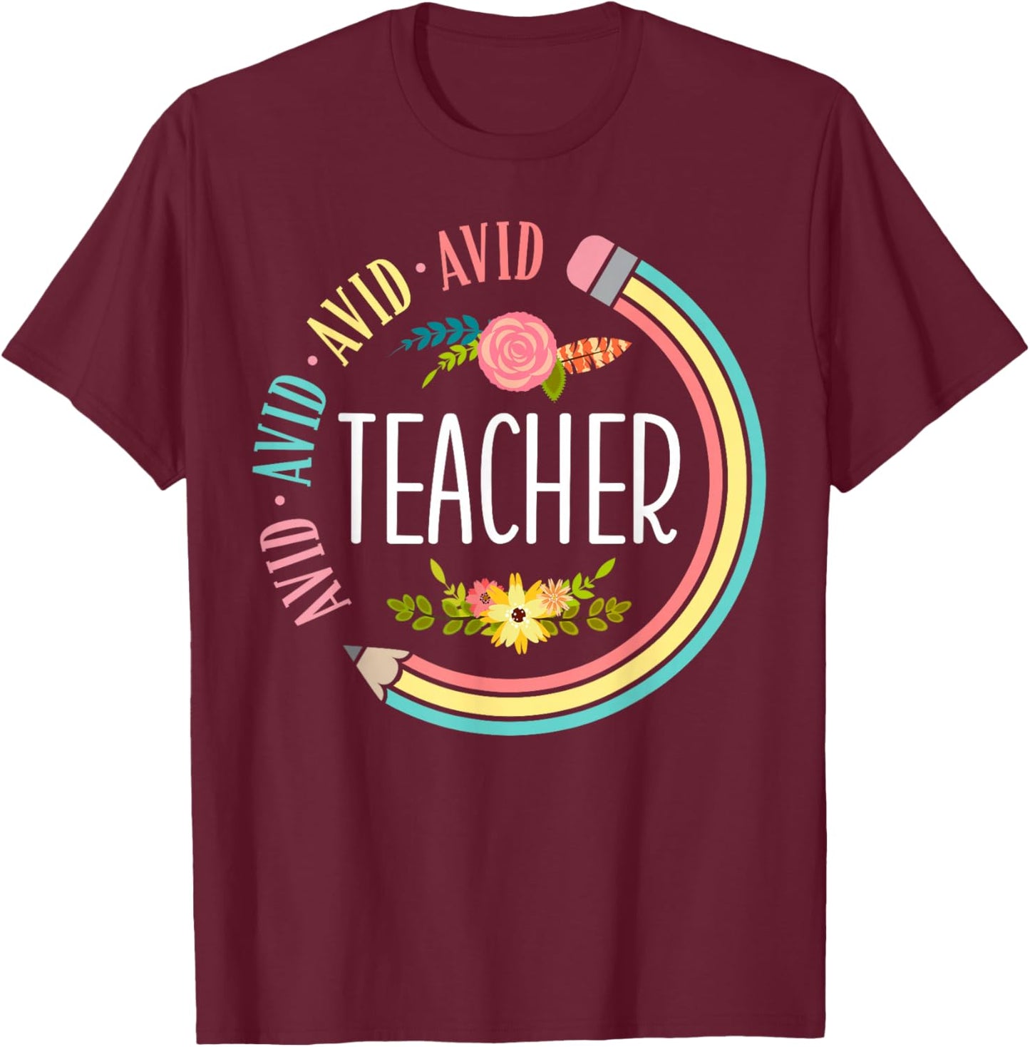 Cute Avid Teacher Appreciation Back To School T-Shirt - T-Shirt | Maroon