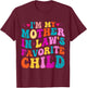 I'm My Mother In Law's Favorite Child Funny Groovy Men Women T-Shirt - T-Shirt | Maroon