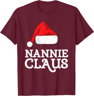 Nannie Claus Christmas Santa's Hat Pajama Family Xmas T-Shirt - T-Shirt | Maroon