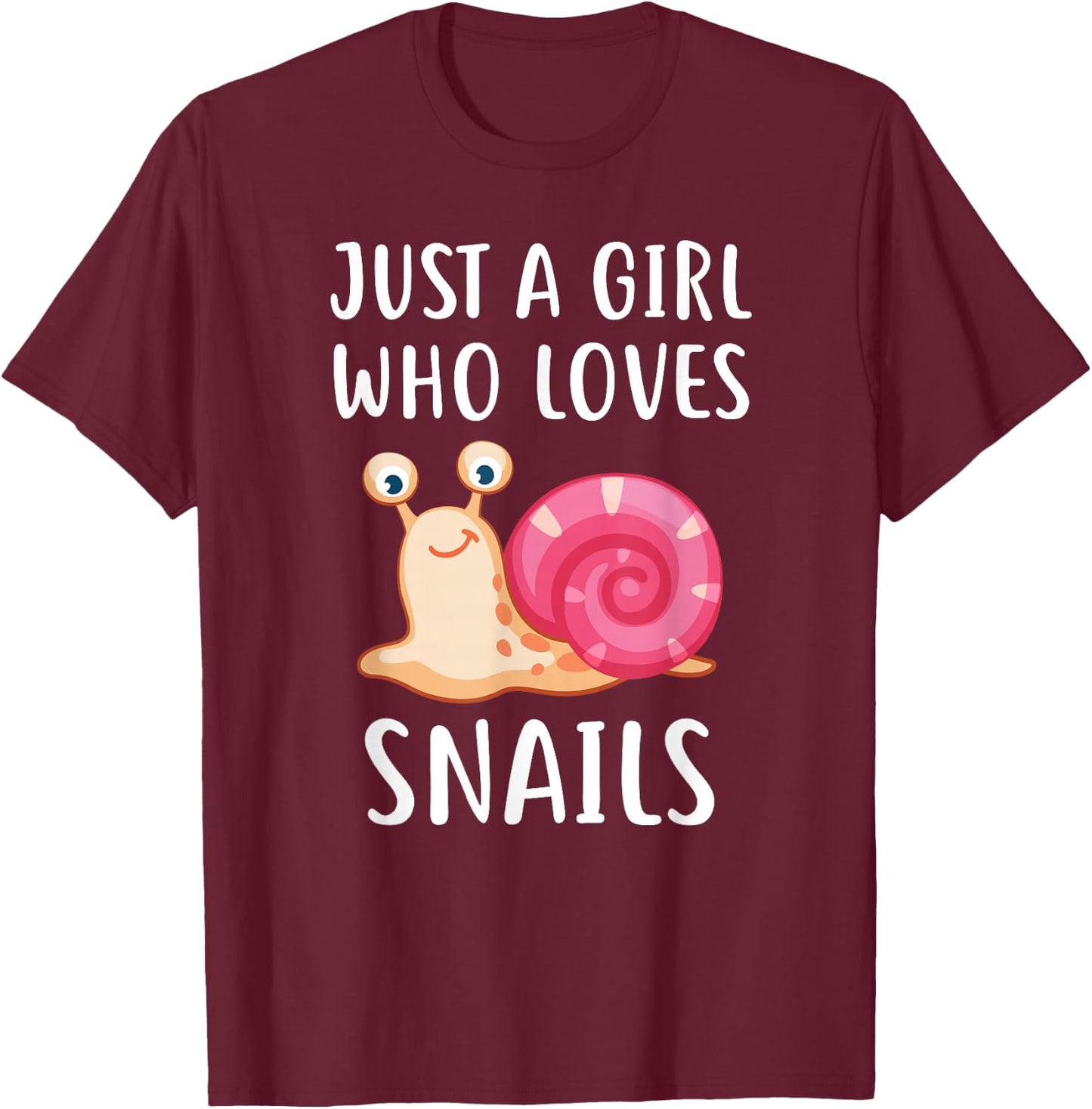 Just A Girl Who Loves Snails Cute Snail Girl T-Shirt - T-Shirt | Maroon