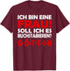 Lustiges - Ich bin eine Frau - Buchstabiert GÖTTIN T-Shirt - T-Shirt | Maroon