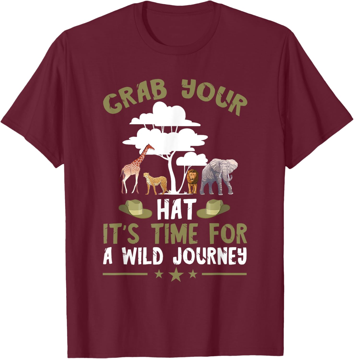 Safari Tour Guide Journey Grab Your Hat Safari Costume T-Shirt - T-Shirt | Maroon