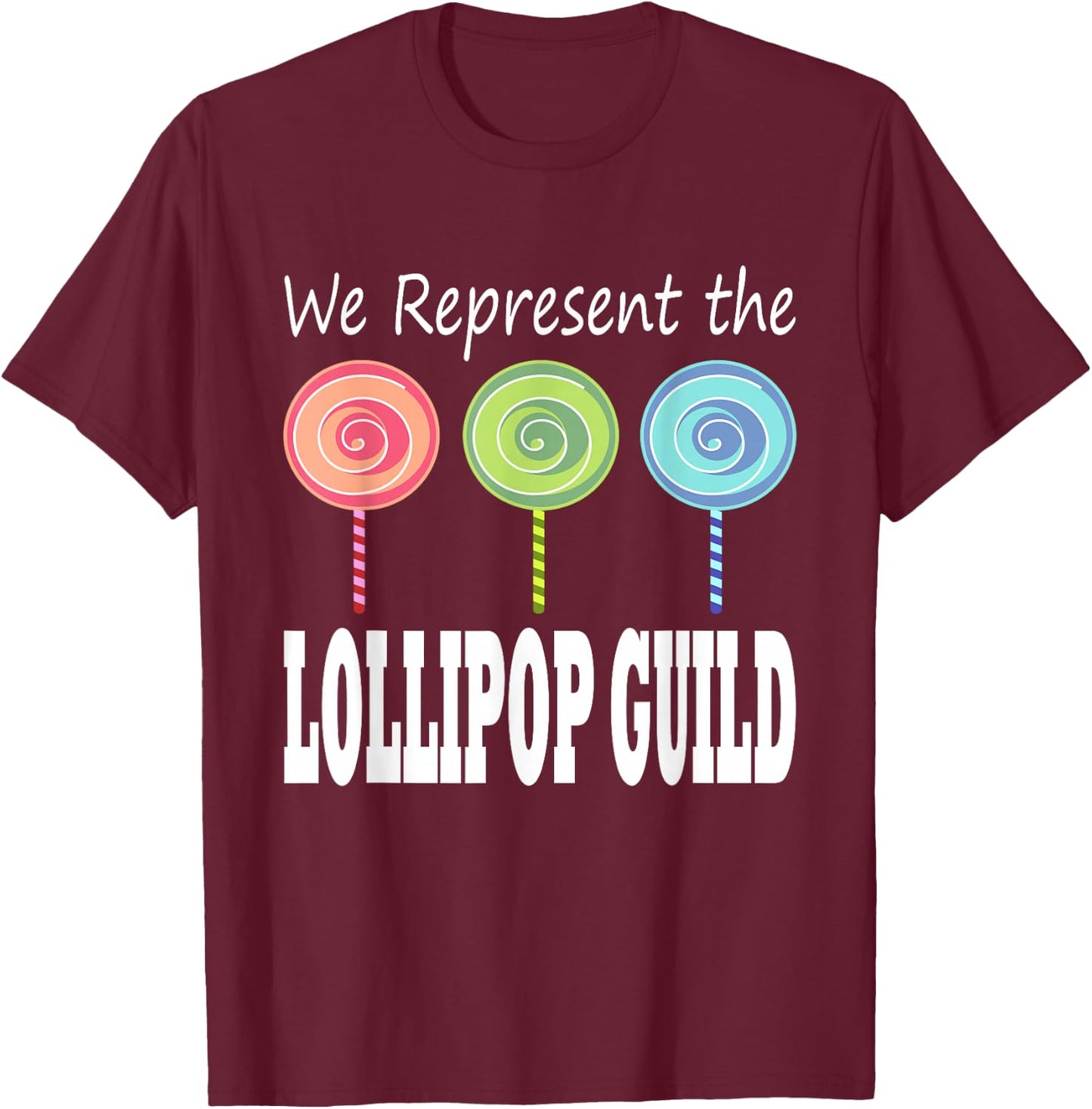 We Represent The Lollipop Guild Wizard of Oz Small T-Shirt - T-Shirt | Maroon