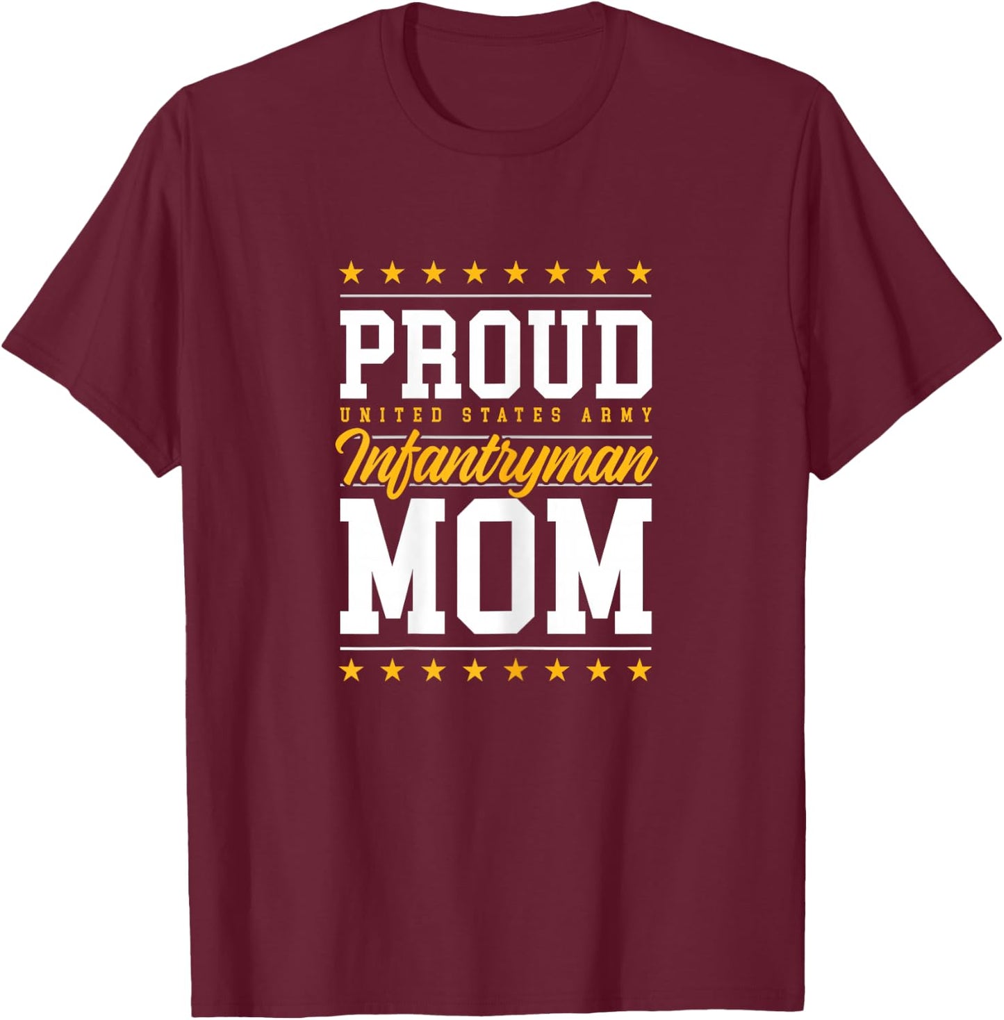 Proud Infantryman Mom T-Shirt - T-Shirt | Maroon