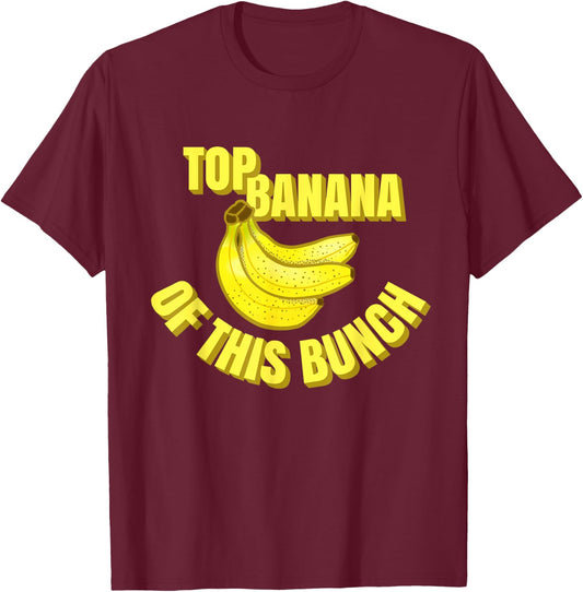 Top Banana of this Bunch Funny Mom Dad Group Leader Graphic T-Shirt - T-Shirt | Maroon
