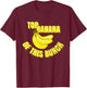 Top Banana of this Bunch Funny Mom Dad Group Leader Graphic T-Shirt - T-Shirt | Maroon