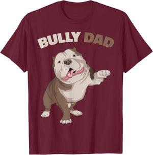 American Bully Dad Dog Owner Father Funny Men T-Shirt - T-Shirt | Maroon