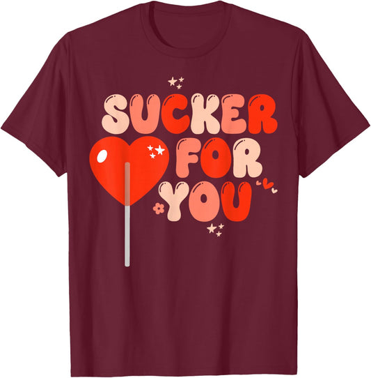 I'm A Sucker For You Lollipop Candy Heart Love Message T-Shirt - T-Shirt | Maroon