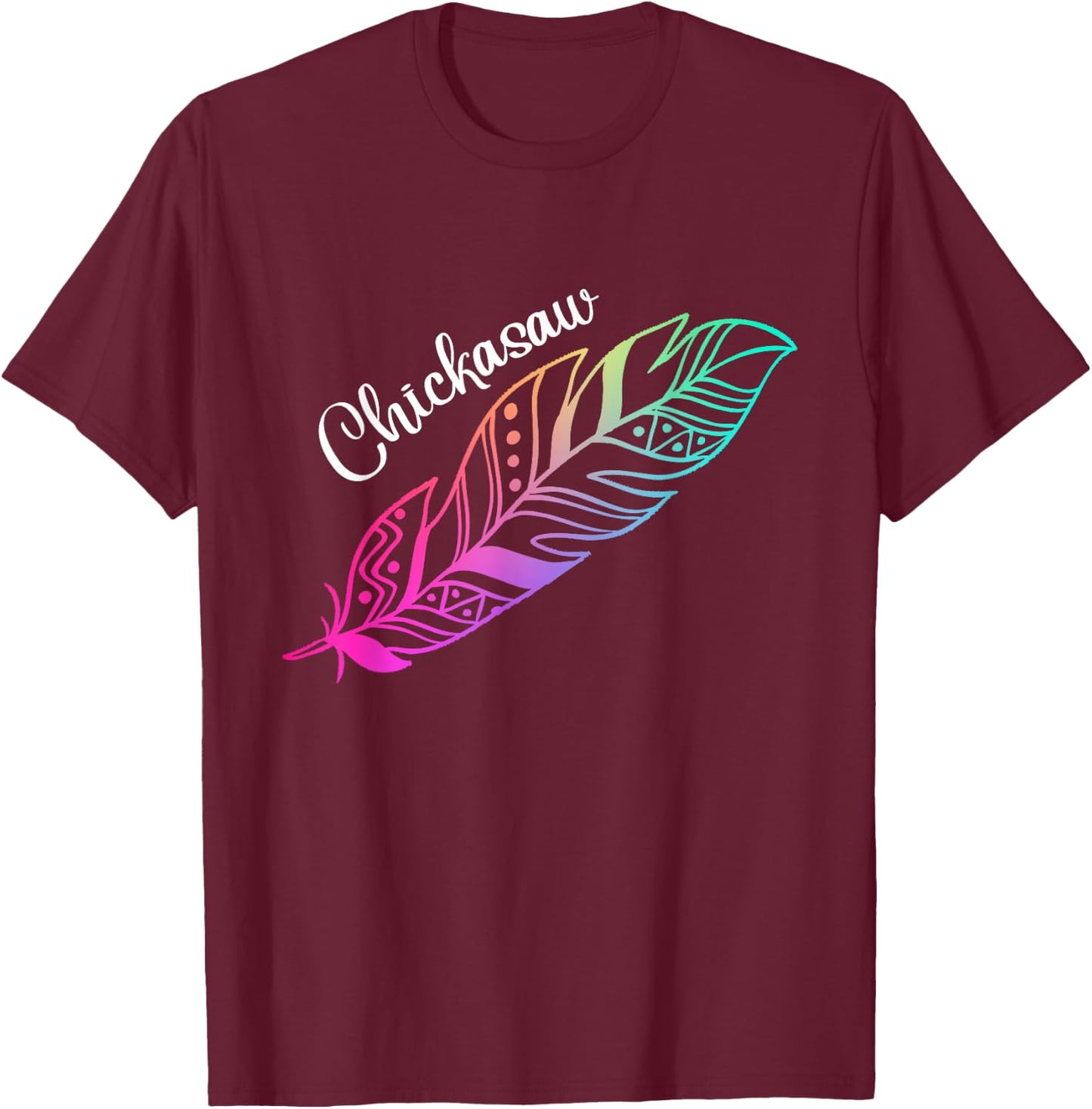 Indigenous Feather Native American Chickasaw Tribe T-Shirt - T-Shirt | Maroon