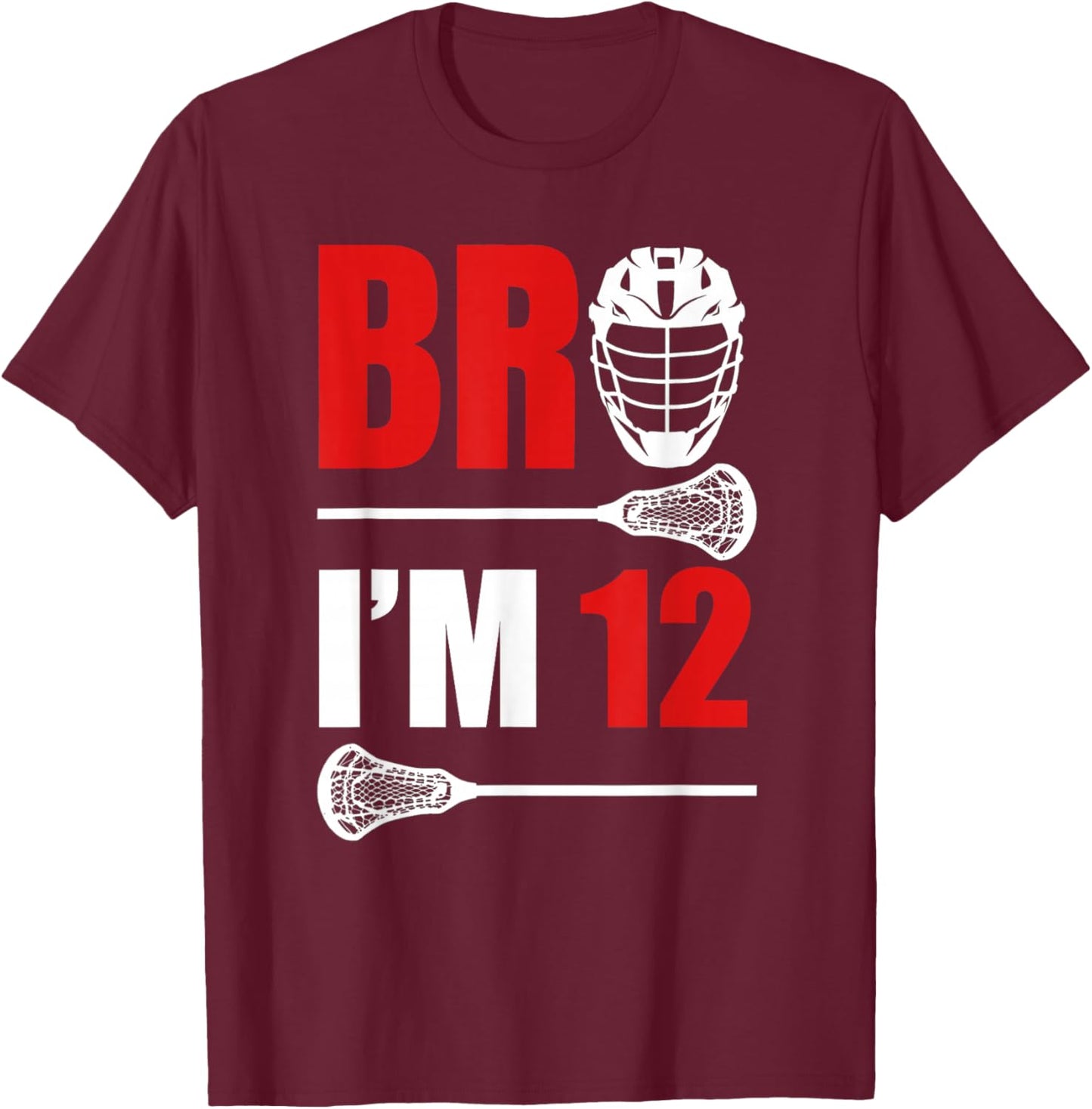 12th Birthday Shirt Boy Bro I'm 12 Year Old Lacrosse Theme T-Shirt - T-Shirt | Maroon