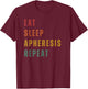 Eat Sleep Apheresis Repeat - Apheresis Nurse T-Shirt - T-Shirt | Maroon