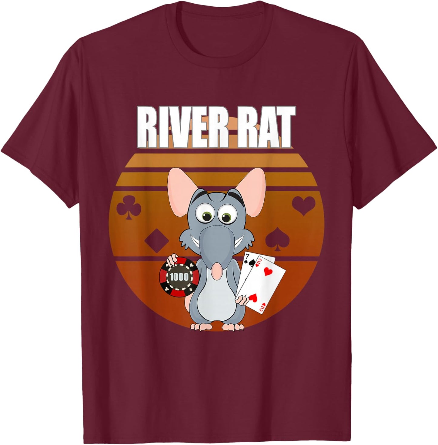 River Rat Poker Funny Texas Holdem design T-Shirt - T-Shirt | Maroon