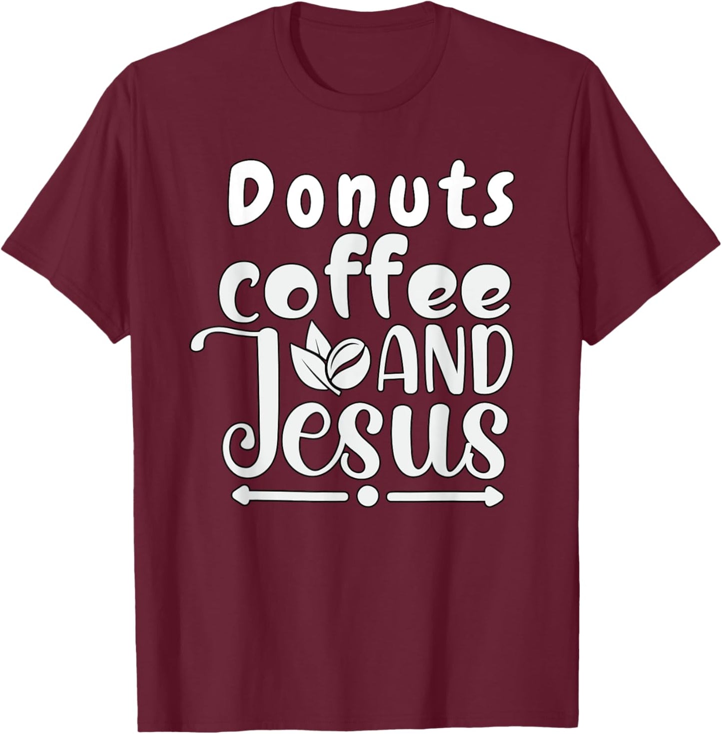 Donuts Coffee Jesus Christ Jesus Loves You John 3:16 Bible T-Shirt - T-Shirt | Maroon
